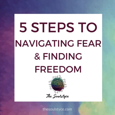 5 Steps to Navigate Fear